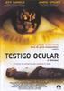 Testigo Ocular (I Witness)